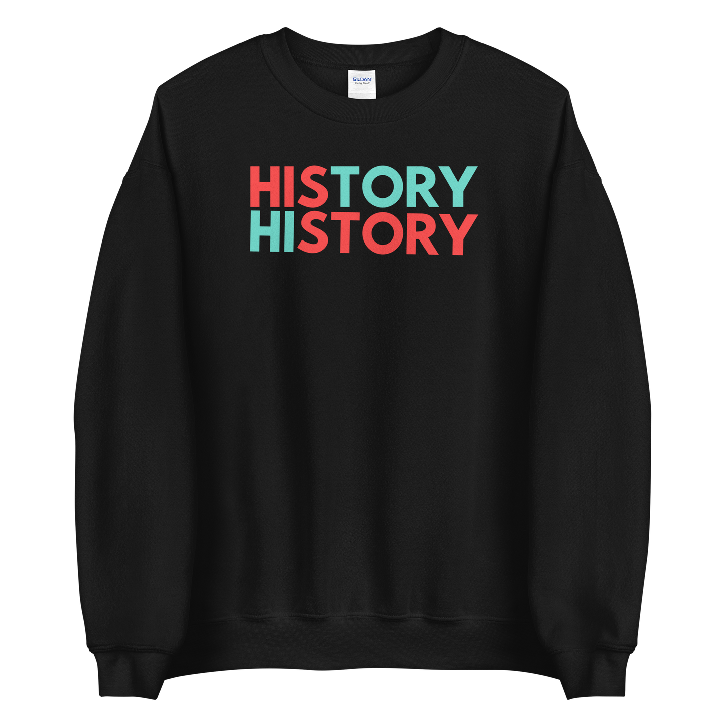Unisex His-story Custom Sweatshirt